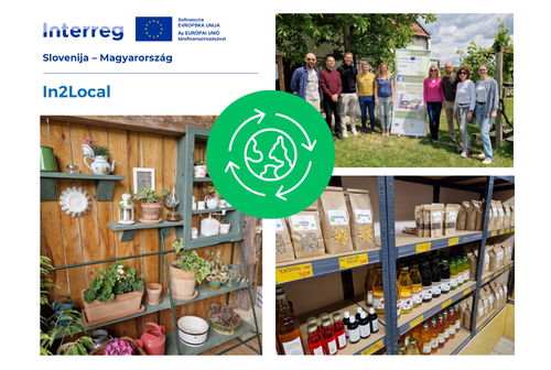 Helyi termelők a fenntarthatóság útján – utolsó periódusához érkezett az In2Local projekt a szlovén-magyar határrégióban Helyi termelők a fenntarthatóság útján – utolsó periódusához érkezett az In2Local projekt a szlovén-magyar határrégióban
